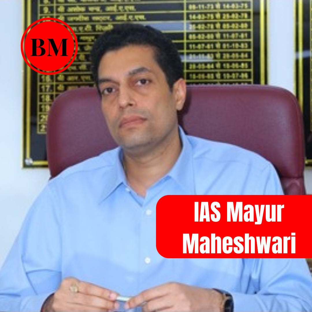 IAS Mayur Maheshwari